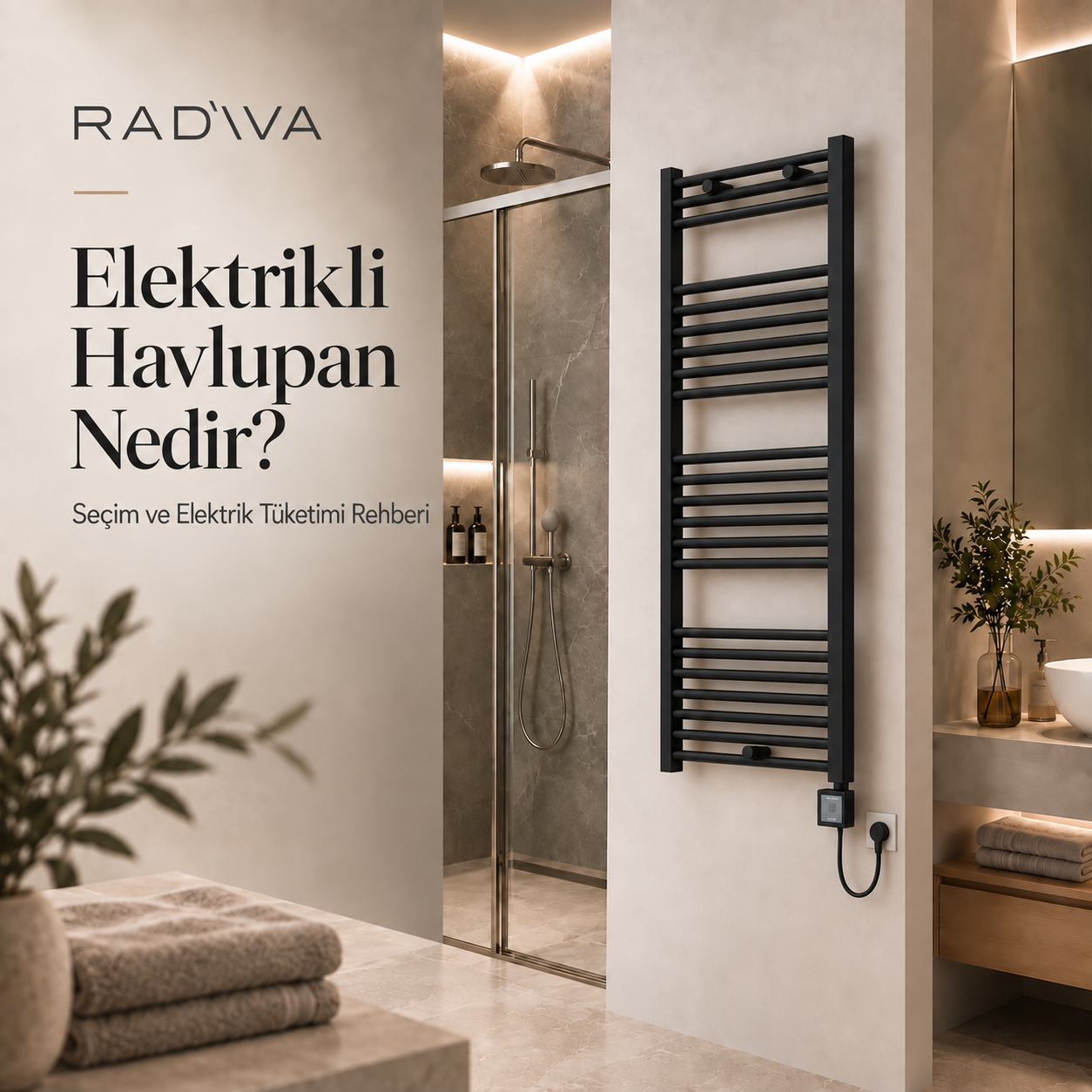 Elektrikli Havlupan Nedir? Seçim ve Elektrik Tüketimi Rehberi