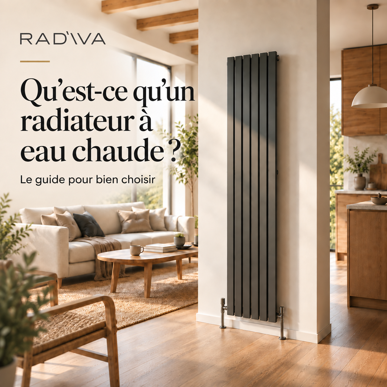 Qu’est-ce qu’un radiateur à eau chaude ? Le guide pour bien choisir